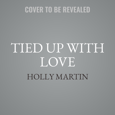 Tied Up with Love