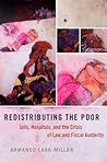 Redistributing the Poor by Armando Lara-Millán