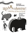ROAR-chestra! by Robert Heidbreder ROAR-chestra! by Robert Heidbreder