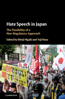 Hate Speech in Japan: The Possibility of a Non-Regulatory Approach (Hardcover)
