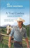 A True Cowboy (Double R Legacy, 3)