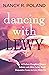 Dancing with Lewy: A Father-Daughter Dance, Before and After Lewy Body Dementia Came to Live With Us