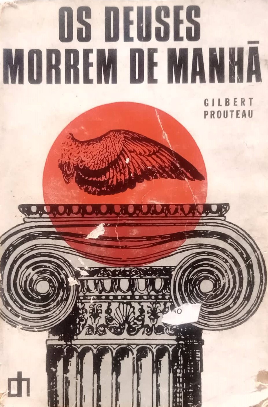 Os Deuses Morrem de Manhã (Paperback)