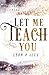 Let Me Teach You: Leon & Alex (German Edition)