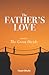 The Father's Love by Fount Shults