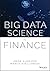 Big Data Science in Finance
