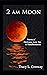 2 AM Moon: Poems of Darknes...