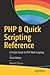 PHP 8 Quick Scripting Reference: A Pocket Guide to PHP Web Scripting