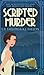 Scripted Murder (The Screenwriter And The Detective #1)