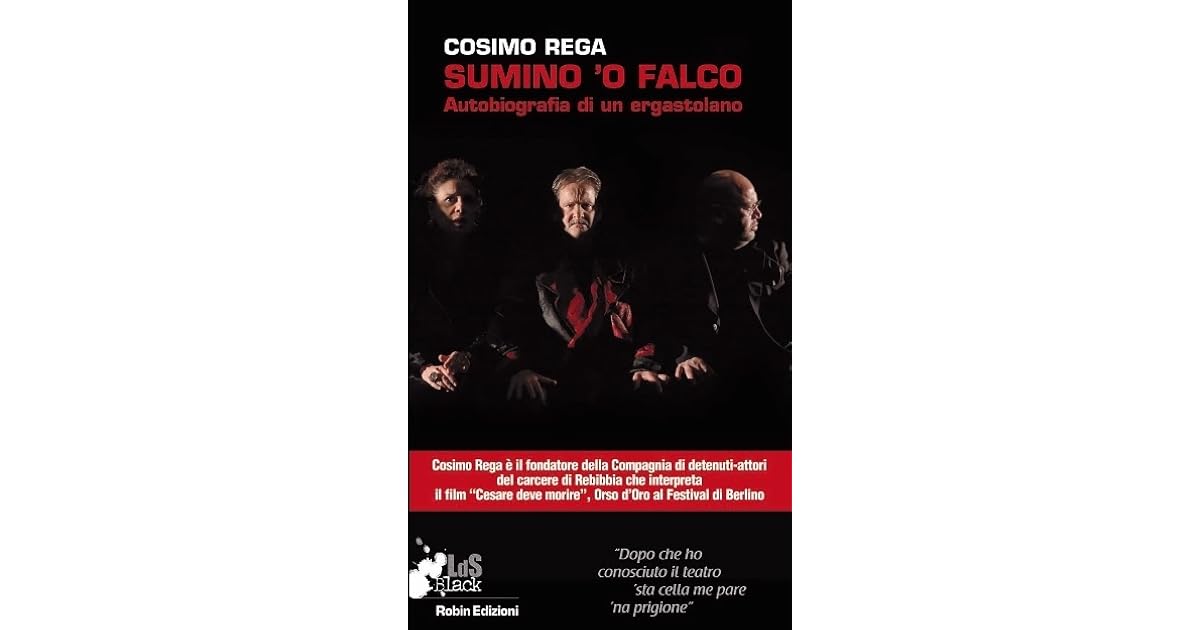 Sumino O Falco Autobiografia Di Un Ergastolano By Cosimo Rega