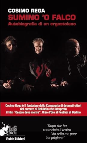 Sumino O Falco Autobiografia Di Un Ergastolano By Cosimo Rega