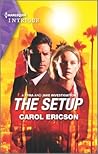 The Setup by Carol Ericson