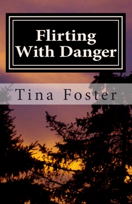Flirting With Danger