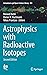Astrophysics with Radioacti...