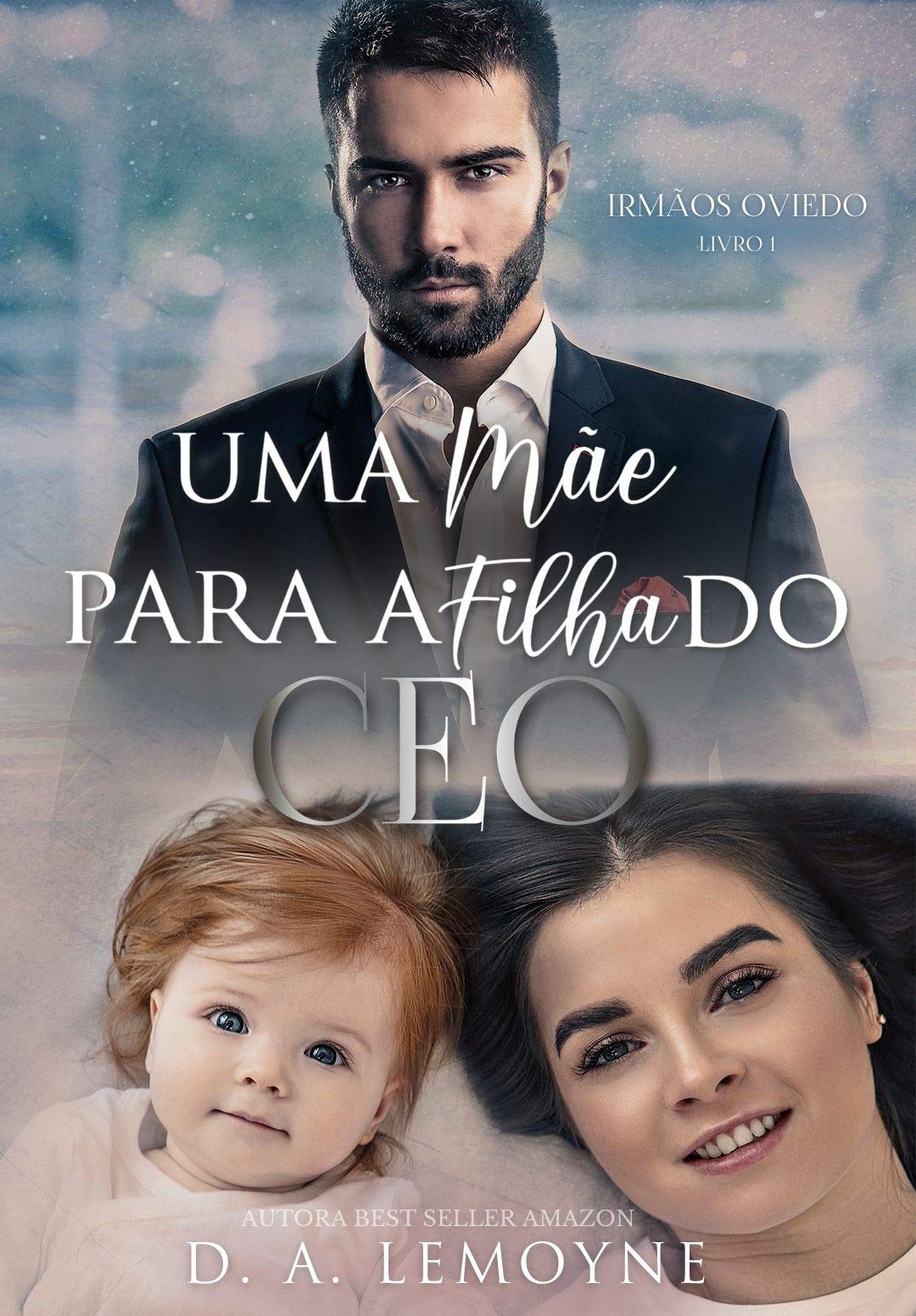 Uma Mãe Para a Filha do CEO (Irmãos Oviedo, #1)
