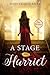A Stage for Harriet