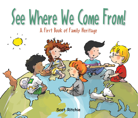 See Where We Come From!: A First Book of Family Heritage (Exploring Our Community, 9)
