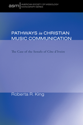 Pathways in Christian Music Communication (American Society of Missiology Monograph)