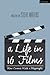 Life in 16 Films, A: How Ci...