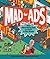 Mad for Ads by Erica Fyvie