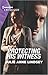 Protecting His Witness (Heartland Heroes #2)