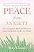 Peace from Anxiety: Get Gro...