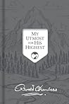 My Utmost for His Highest by Oswald Chambers