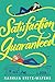 Satisfaction Guaranteed