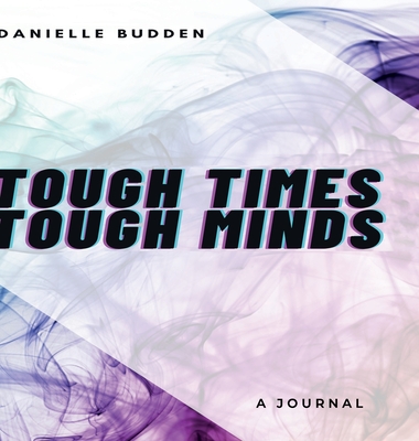 Tough Times Tough Minds: An interactive read to find your strength.