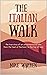 The Italian Walk