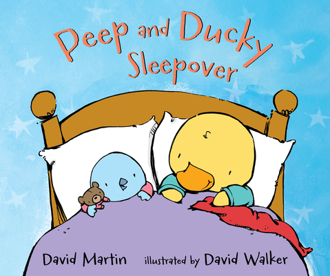 Peep and Ducky Sleepover (Hardcover)