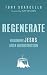 Regenerate by Tony Scarcello