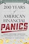 200 Years of American Financial Panics: Crashes, Recessions, Depressions, and the Technology that Will Change It All