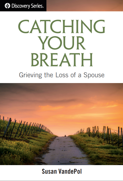 Catching Your Breath: Grieving the Loss of a Spouse (Discovery Series)