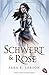 Schwert und Rose by Sara B. Larson
