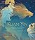 Kuan Yin The Princess Who Became the Goddess of Compassion by Maya van der Meer