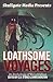 Loathsome Voyages: An Anthology of Weird Fiction (Skullgate Media Presents)