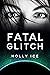 Fatal Glitch