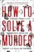 How to Solve a Murder: True...