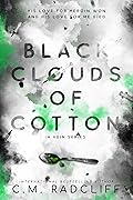 Black Clouds of Cotton