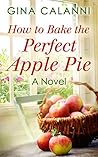 How To Bake The Perfect Apple Pie (Home for the Holidays, Book 3)