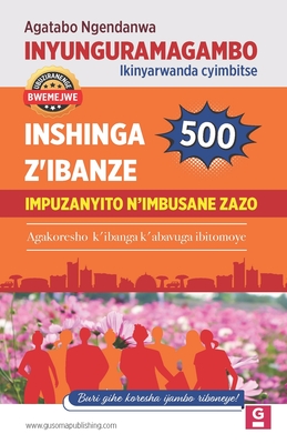 Impuzanyito n’imbusane by’inshinga z'ibanze |: The Dictionary of Synonyms & Antonyms for Kinyarwanda Verbs | Le Dictionnaire des Synonymes & Antonymes ... Kinyarwanda - Apprendre le Kinyarwanda))