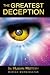 The Greatest Deception:: in human history