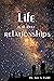 Life is all about Relationships by Leo Endel