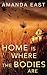 Home Is Where the Bodies Are