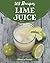 365 Lime Juice Recipes: A M...