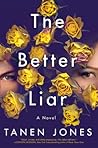 The Better Liar