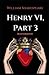 Henry VI, Part 3 Illustrated