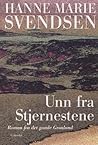 Unn fra Stjernestene by Hanne Marie Svendsen