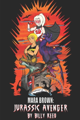Mara Brown: Jurassic Avenger